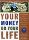 Your Money Or Your Life