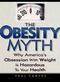 The Obesity Myth